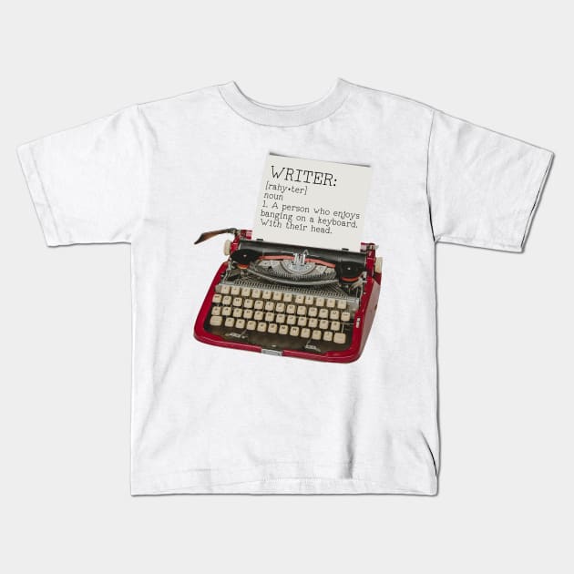 Ah, the Life of a Writer! Kids T-Shirt by Xanaduriffic